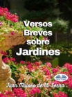 Versos Breves Sobre Jardines - eBook