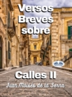 Versos Breves Sobre Calles II - eBook