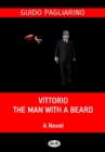 Vittorio, The Man With A Beard : A Novel - eBook