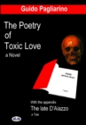 The Poetry Of Toxic Love : With The Appendix: The Late D'Aiazzo - A Tale - eBook