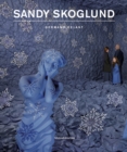 Sandy Skoglund : Hybrid Visions - Book