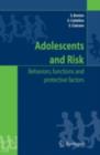 Adolescents and risk : Behaviors, functions and protective factors - eBook