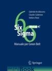 SIX SIGMA : Manuale per Green Belt - eBook
