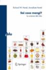 Sai cosa mangi? : La scienza del cibo - eBook