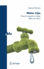 Water trips : Itinerari acquatici ai tempi della crisi idrica - eBook