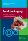 Food packaging : Materiali, tecnologie e soluzioni - eBook