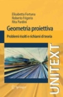 Geometria proiettiva : Problemi risolti e richiami di teoria - eBook