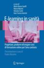 E-learning in sanita : Progettare, produrre ed erogare corsi di formazione online per l'area sanitaria - eBook