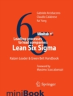 Leading processes to lead companies: Lean Six Sigma : Kaizen Leader & Green Belt Handbook - eBook