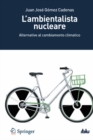 L'ambientalista nucleare : Alternative al cambiamento climatico - eBook