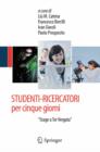 STUDENTI-RICERCATORI per cinque giorni : Gli "Stage a Tor Vergata" - eBook