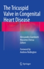 The Tricuspid Valve in Congenital Heart Disease - eBook