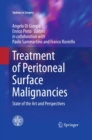 Treatment of Peritoneal Surface Malignancies : State of the Art and Perspectives - eBook