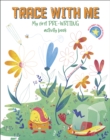 Trace With Me : My First Pre-writing Activity Book - Book