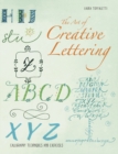The Art of Creative Lettering : Calligraphy Techniques and Exercises - Book