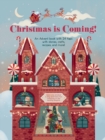 Christmas is Coming! : An Advent Book with 24 Flaps with Stories, Crafts, Recipes and More! - Book