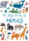 My Huge Book of Animals - Book