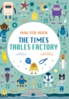 The Times Table Factory : Mad for Math - Book