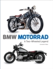 BMW Motorrad : A Two-wheeled Legend - Book