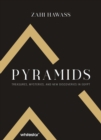 Pyramids : Treasures, Mysteries, and new Discoveries in Egypt - Book
