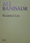 Ali Banisadr. Beautiful Lies - Book