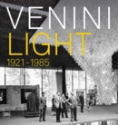 Venini : Light 1921-1985 - Book