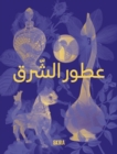 Perfumes of the Orient (Arabic edition) - Book