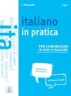 Italiano in pratica : + video online. A1/A2 - Book