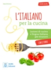 L'italiano per... con storie : L'italiano per la cucina. Libro + mp3 audio + vide - Book