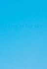 Caleb Cain Marcus: A line in the sky - Book