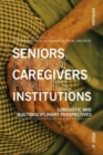 Seniors, foreign caregivers, families, institutions : Linguistic and multidisciplinary perspectives - Book