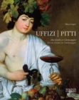 Uffizi - Pitti : Frpm Gotto to Caravaggio - Book