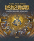 Byzantine Mosaics in Norman Sicily - Book