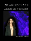 Incandescence ( Les Liens Du Sang-livre 4) - eBook