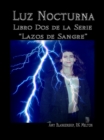 Luz Nocturna (Serie Lazo De Sangre Libro Dos) - eBook