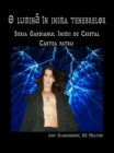 O Lumina In Inima Tenebrelor : Gardianul Inimii De Cristal Cartea Patru - eBook