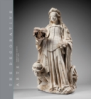 The Decorative Arts : Volume 1: Sculptures, enamels, maiolicas and tapestries - Book