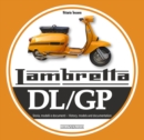 Lambretta DL/GP : History, models and documents - Book