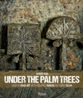 Under the Palm Trees : Modern Iraqi Art with Mohamed Makiya and Jewad Selim - Book