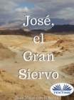 Jose, El Gran Siervo - eBook
