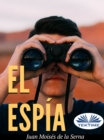 El Espia - eBook
