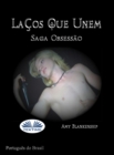 Lacos Que Unem : Saga Obsessao - eBook