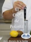 El Chef De Polonia - eBook