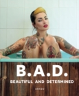 B.A.D. Beautiful And Determined - Book