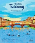 My Mini Tuscany : Discovering the land of art, towers and Pinocchio - Book