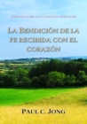 Sermones Sobre El Evangelio De Marcos (III) - La Bendicion De La Fe Recibida Con El Corazon - eBook