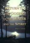 Return to the Gospel of the Water and the Spirit - eBook