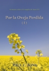 Sermones sobre el Evangelio de Juan (?) - Por la Oveja Perdida (I) - eBook