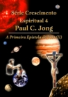 Serie Crescimento Espiritual 4 Paul C. Jong - A Primeira Epistola de Joao (?) - eBook