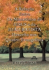 Relacao Entre Os Ministerios de JESUS e de JOAO BATISTA Descrita nos Quatro Evangelhos - eBook